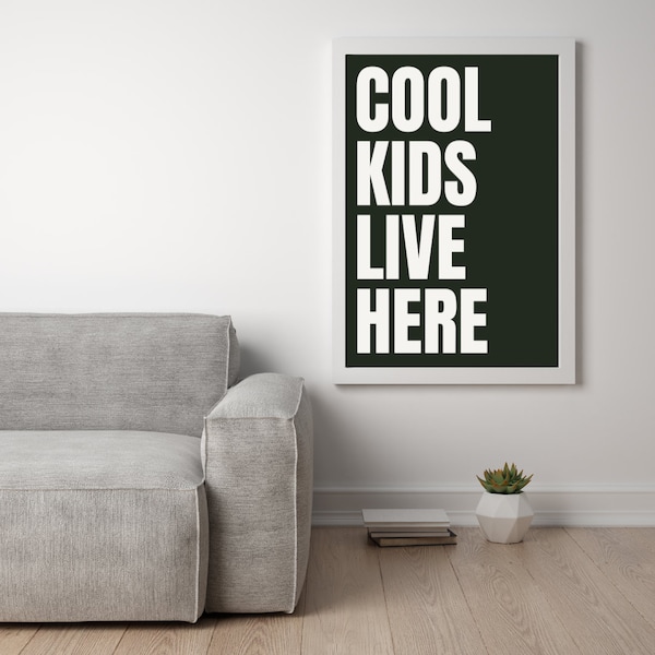 Cool Kids Live Here Print, Kids Print, Aesthetic Decor, Printable Wall Art, Downloadable Print, Minimalist Print, Apartment Decor home decor