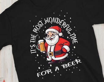 the most wonderful time for a beer - Cute Funny Christmas Tshirt funny cute Xmas Tshirt funny crew neck Tshirt