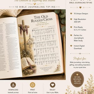 May include: A set of 10 digital Bible journaling tip-ins featuring the hymn The Old Rugged Cross. The image displays an open Bible page with a cross illustration, musical notation, and text. Specifications include 300 DPI and 6.3 x 9.1 inches.