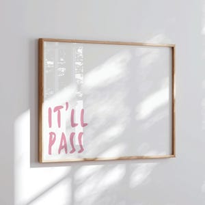 Minimalist Fleabag Quotes Wall Art - &quot;It&#39;ll Pass&quot; Print, Aesthetic Typography Poster, Inspirational Decor, Modern Home Office Motivation