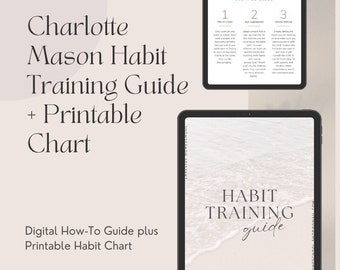 Charlotte Mason Habit Training Guide + Printable Chart PDF - Cultivate Character in Your Child