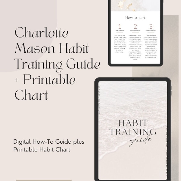 Charlotte Mason Habit Training Guide + Druckbare Tabelle PDF - Kultivieren Sie Charakter in Ihrem Kind