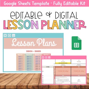 May include: A Google Sheets template for a digital lesson planner. The template is colorful and includes a calendar for the 2024-2025 school year, with sections for lesson plans, morning work, and class rules and procedures.