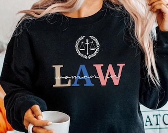 WOMEN in LAW Valentines Day Gift Sweatshirt Funny Lawyer Shirts Bar Exam Gift Law Student Law School Sweater Gift for Female Lawyers