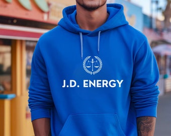 J.D. ENERGY Hoody-Law School Hoody-Law Student Hoody- Law School Grad Gift-Law Student Gift- Gift for Lawyer-Law School-Gift for Lawyer, JD