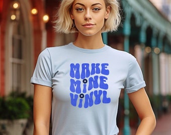 Make Mine Vinyl, My Happy Place, Play Vinyl, Vinyl Record Shirt, Dad Shirt, Music Lover Shirt, Vinyl Shirt, Audiophile Shirt, Mom Gifts