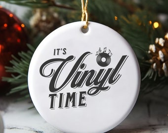 It's Vinyl Time, Christmas Ornament, Vinyl Lover, Vinyl Records, Vinyl Collector