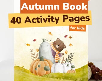 Autumn Activity Book | 40 Fall Kids Activities (Digital Download PDF)