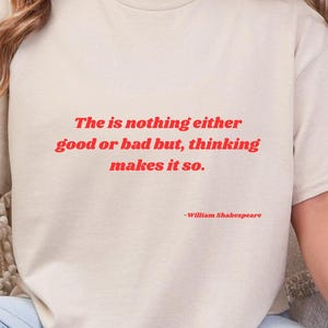 Shakespeare Quote T-Shirt: Unisex Cotton Tee - Inspirational Gift
