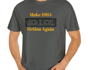 Make 1984 Fiction Again T-Shirt: George Orwell Unisex Tee