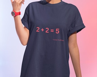 George Orwell '2+2=5' T-shirt: 1984, Animal Farm - Book Lover Tee
