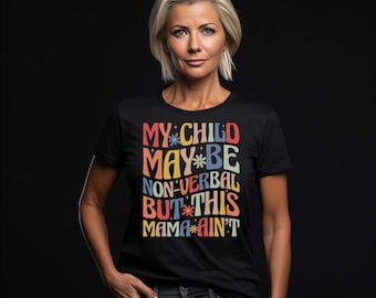 My Child May Be Non-verbal but This Mama Ain't Svg Png, Autism Mom