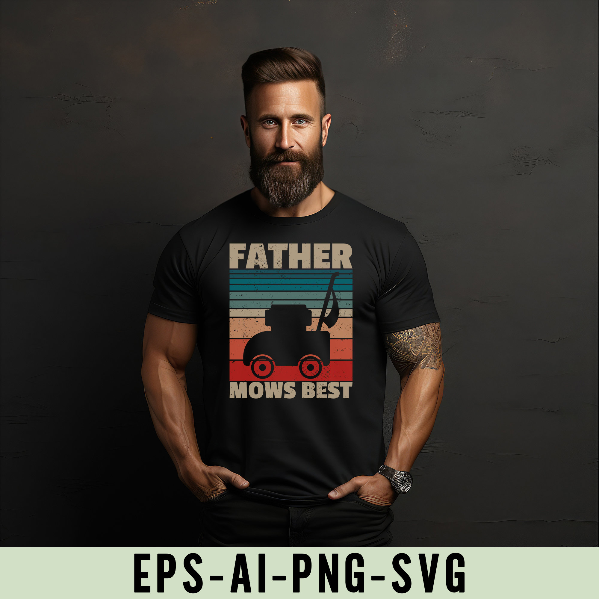 Father Mows Best Png Svg, Lawn Care Mowing Gardener Dad, Father's Day ...