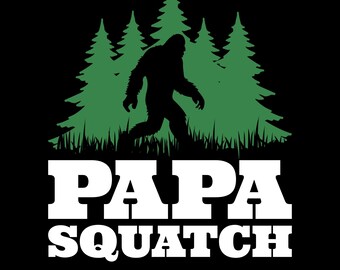 Papa Squatch Png Svg, Funny Bigfoot Shirt Design, Papa Dad Father's Day,  Bigfoot Lover, Father Gift, Adventure Dad, Dad Birthday, Dad Hiker