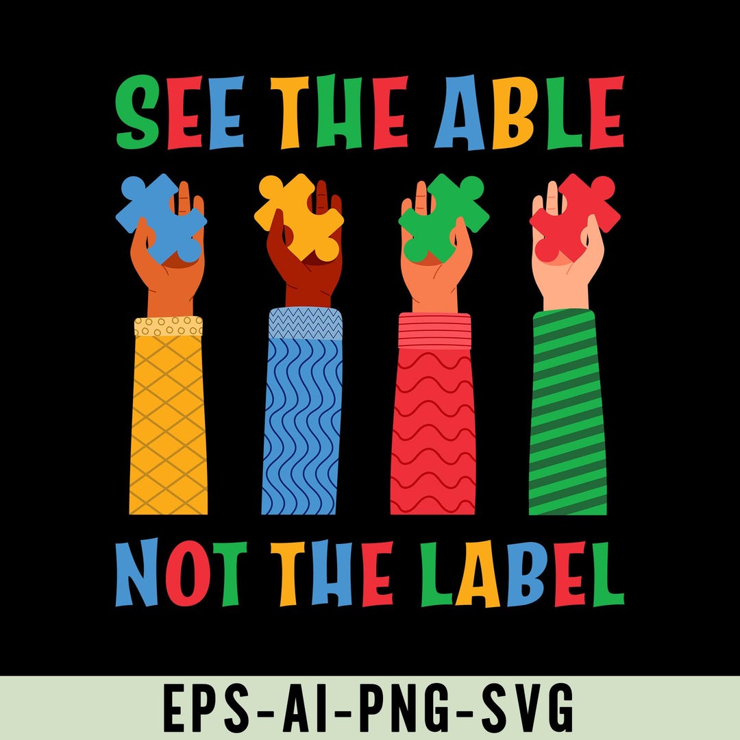 See the Able Not the Label Png, Autism Awareness Shirt Design ...