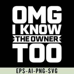OMG Jag känner ägaren också png Svg, rolig bartender humor skjortdesign, bar humor citat, sarkastisk bartender png