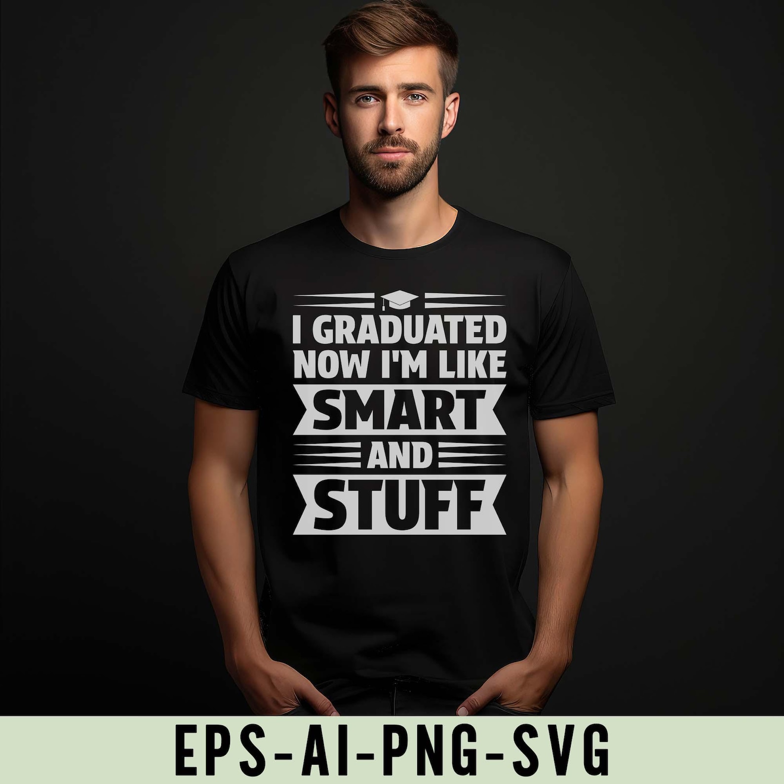 I Graduated Now I'm Like Smart and Stuff Png Svg, Funny Graduation ...