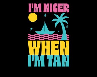 I'm Nicer When I'm Tan Png, Retro Summer Vacation & Funny Beach Shirt Design