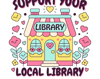 Support Your Local Library Svg Png, Education Shirt Design, Knowledge is Power, Library Fundraiser Design, Library Volunteer Png