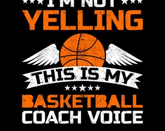Basketball Coach Voice Design: Funny Svg Png for Shirts (Digital Download