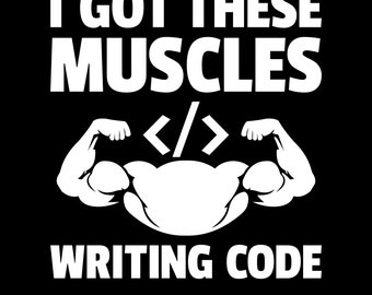 Tengo estos músculos escribiendo código Png Svg, diseño de camisas de desarrolladores y programadores divertidos, ingeniero de software, humor de desarrollador, entusiasta de la tecnología