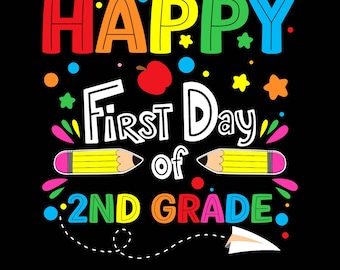 Happy First Day of 2nd Grade Png Svg, Teacher Student Back to School Shirt Design, 2nd Grade Classroom Tee Design for Kids and Teachers