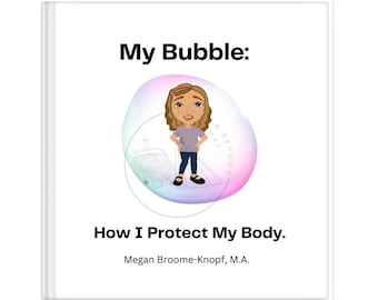 Social Story: My Bubble, How I Protect My Body