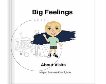 Social Story: Big Feelings About Visits