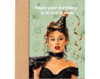 Hope Your Birthday Is In Full Bloom, Pop Star, Floral Birthday Card, 5x7, A6 Size