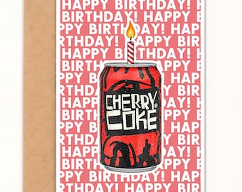 Retro Cherry Coke Birthday Card, Fun Birthday Card for Him or Her, Cola Card, A6 Size