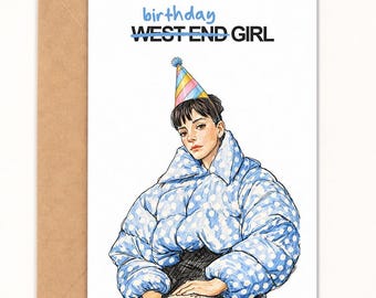 Birthday Girl!, British Pop Birthday Card, West End Girl, Card 5x7, A6 Size