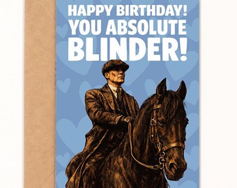 Happy Birthday You Absolute Blinder! Historical Crime Drama TV Show, Birthday Card, A6 Size