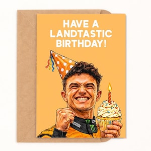 Have A Landtastic Birthday, Lando Norris World Champion Motorsport Birthday Card, 5x7, A6 Size