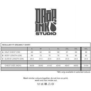 May include: Size chart for a regular fit organic t-shirt with measurements in centimeters and inches. The chart shows half chest, body length, and sleeve length for sizes S through 4XL. The text *4XL only available in selected colours* is at the bottom of the chart.
