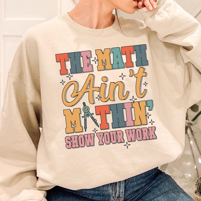 Funny Math Teacher Tee, the Math Ain't Mathin Meme Shirt, Show Your ...