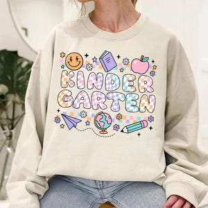 Kindergarten Shirt, Back To School Sweatshirt, First Day OF School Hoodie, Teacher Appreciation Tee, Graduation Shirt, Teacher Gift