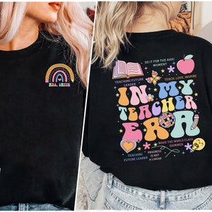 In My Teacher Era Shirt, Custom Teacher Shirt, Back to School Kindergarten Teacher First Day for Learning Gift For Teacher Appreciation