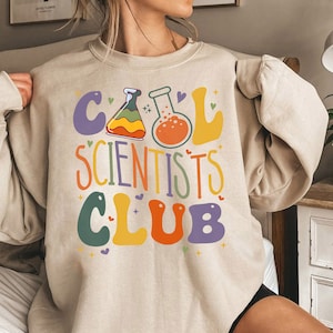 Cooles Wissenschaftler Club Sweatshirt, Wissenschaft Bekleidung, Stem Student Shirt, Geschenk für Wissenschaftslehrer, Chemie T-Shirt, Zurück zur Schule Shirt