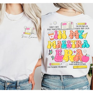 Maestra Shirt, My Maestra Era Shirt, Spanish Teacher Sweatshirt, Bilingual Teacher, Personalized Maestra Shirt, Custom Name Teacher Shirt