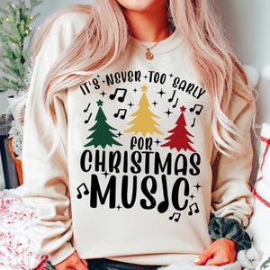 Its Never To Early For Christmas Music Shirt, Christmas Music Teacher Shirt, Teacher Appreciation Shirt, Music Teacher Gift