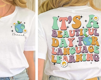 Language Teacher Shirt, It&#39;s A Beautiful Day For Language Learning Shirt, Custom Name Teacher Shirt, Teacher Gift, Grammar Teacher Shirt