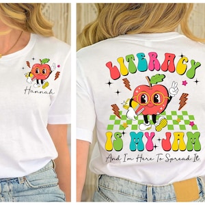 Literacy Is My Jam And I&#39;m Here To Spread It Shirt, Literacy Teacher Shirt, English Teacher Shirt, Custom Name Literary Teacher Shirt