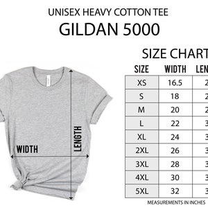 May include: Size chart for a unisex Gildan 5000 heavy cotton tee. The chart shows the width and length in inches for sizes XS to 5XL.