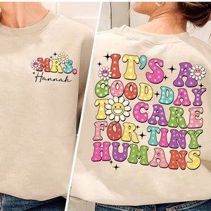 Daycare Teacher Shirt, Gift Daycare Provider, Gift For Babysitter Cute Gift For Preschool Teacher, It&#39;s A Good Day To Care For Tiny Humans