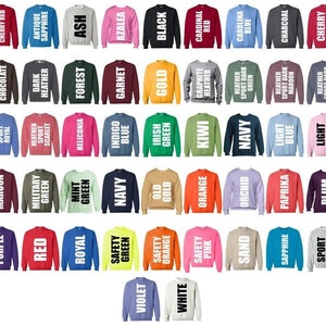 May include: A chart of 60 different colored sweatshirts with the color name printed in white on each sweatshirt.
