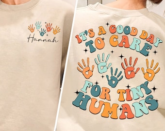 It&#39;s A Good Day To Care For Tiny Humans Shirt, Daycare Teacher Shirt, Gift For Babysitter Gift For Preschool Teacher, Teacher Shirt