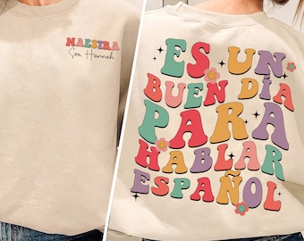 Spanish Teacher Sweatshirts, Maestra T Shirts, Spanish Teacher Gifts, Maestra Custom Name, Language Shirt, Custom Name Teacher Shirt