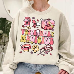 Funny Veterinary Medicine Sweatshirt, Vet Sweatshirt, Animal Doctor Gift for Veterinarian Gift for Vet Tech, Veterinary Medicine Shirt