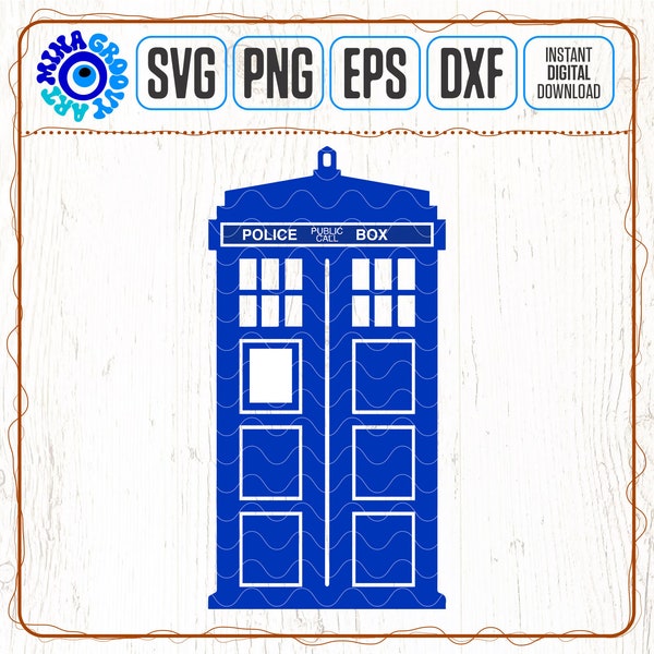 Tardis Svg Png Dxf Eps, Blue Tardis cut file, Digital Download, Commercial Use, Clipart, Cricut, Silhouette Cameo, Doctor Police Box svg