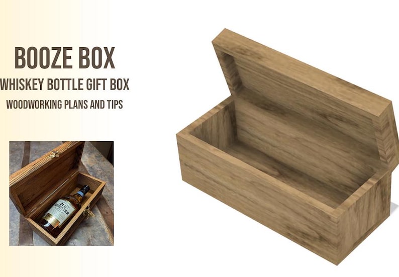 Booze Box DIY Booze Box - Bourbon Gift Box - Wood Box Woodworking Plan - Whiskey ...